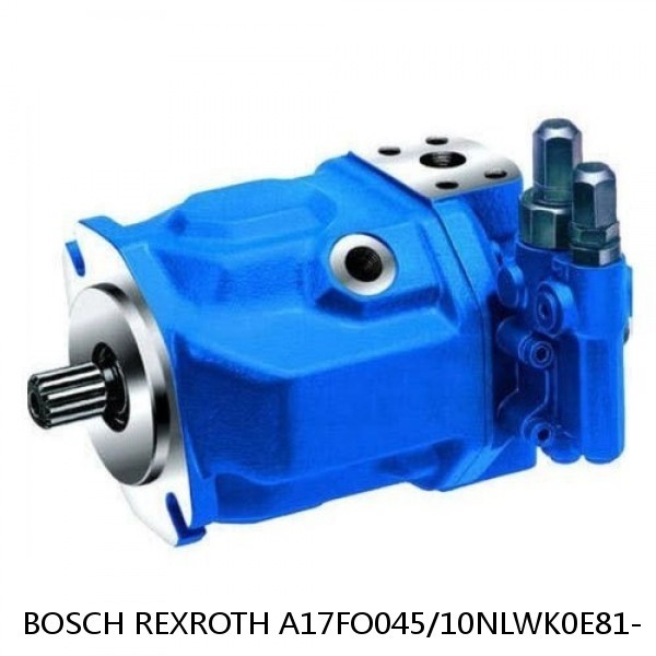 A17FO045/10NLWK0E81- BOSCH REXROTH A17FO AXIAL PISTON PUMP